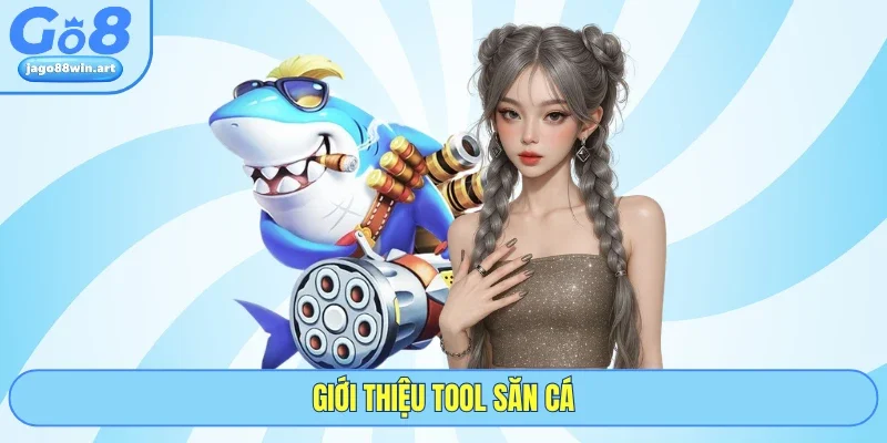 Giải Mã Tool Bắn Cá - Đánh Giá Khách Quan Từ Nhà Cái GO8 2 Giới thiệu tool săn cá