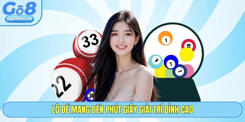 Go8 23 Lô đề mang đến phút giây giải trí đỉnh cao