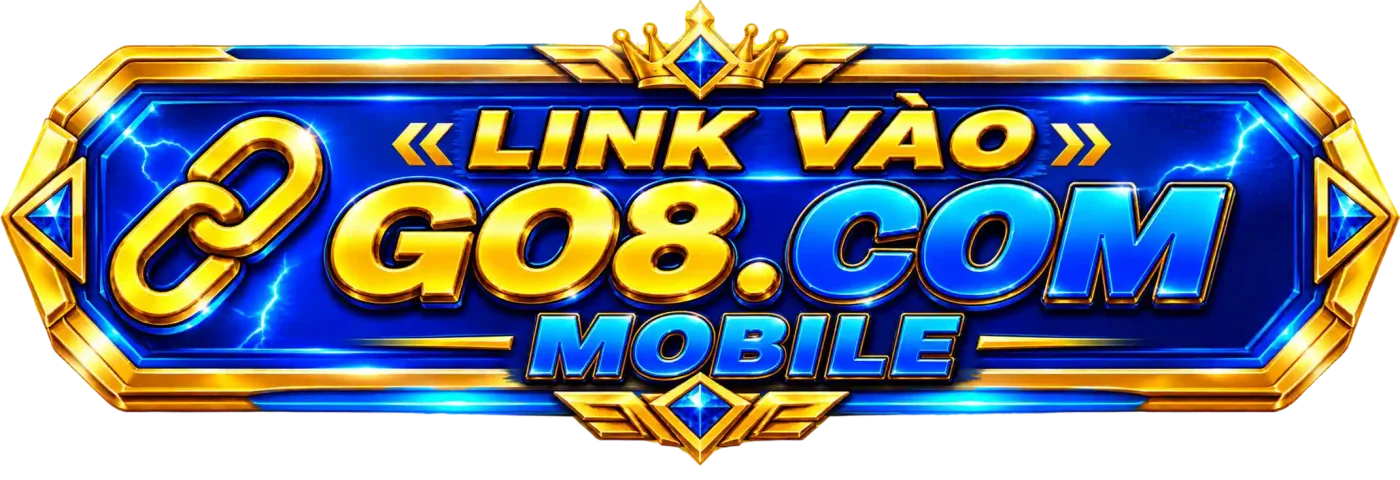 Go8 10 go8 link vào go8.com cho mobile chính thức mới nhất không chặn cập nhật liên tục 24/7